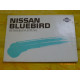 Original Nissan Bedienungsanleitung Bluebird T72 1989 Deutsch